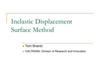 Inelastic Displacement Surface Method