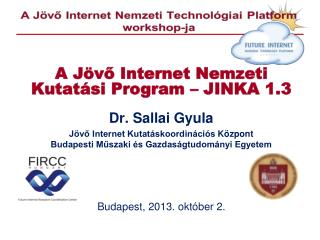 A Jövő Internet Nemzeti Kutatási Program – JINKA 1.3