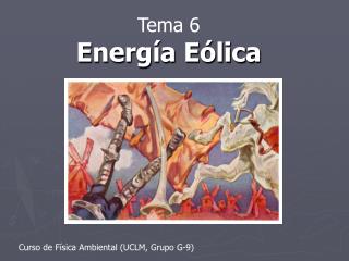 Tema 6 Energía Eólica