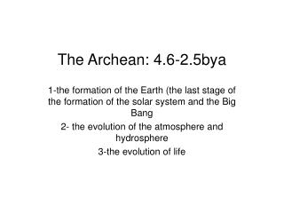 The Archean: 4.6-2.5bya