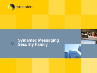 Symantec Messaging Security Family