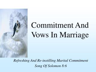 Commitment And Vows In Marriage