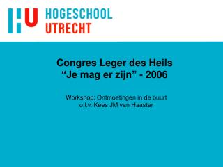 Congres Leger des Heils “Je mag er zijn” - 2006