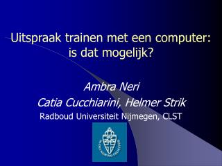 Uitspraak trainen met een computer: is dat mogelijk?