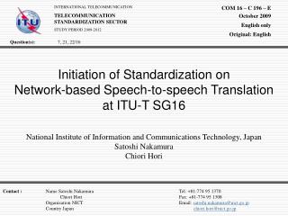 Initiation of Standardization on Network-based Speech-to-speech Translation at ITU-T SG16