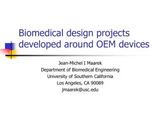 Biomedical design projects developed around OEM devices