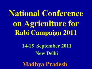 National Conference on Agriculture for Rabi Campaign 2011
