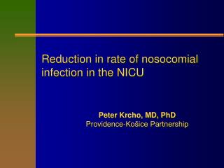 Reduction in rate of nosocomial infection in the NICU