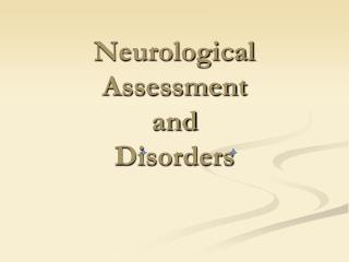 Neurological Assessment and Disorders