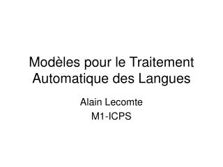 Modèles pour le Traitement Automatique des Langues