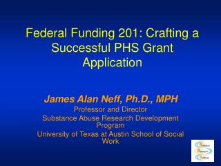 Federal Funding 201: Crafting a Successful PHS Grant Application