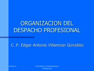 ORGANIZACION DEL DESPACHO PROFESIONAL