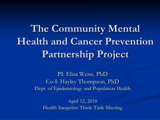 The Community Mental Health and Cancer Prevention Partnership Project