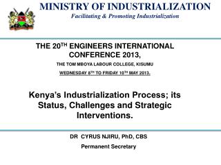 THE 20 TH ENGINEERS INTERNATIONAL CONFERENCE 2013, THE TOM MBOYA LABOUR COLLEGE, KISUMU