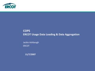 COPS ERCOT Usage Data Loading &amp; Data Aggregation