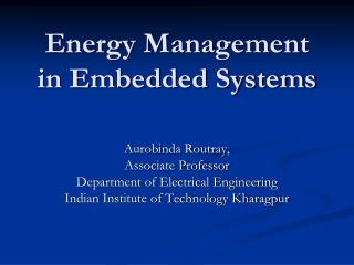 Energy Management in Embedded Systems