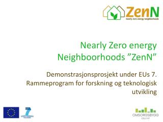 Nearly Zero energy Neighboorhoods ”ZenN”