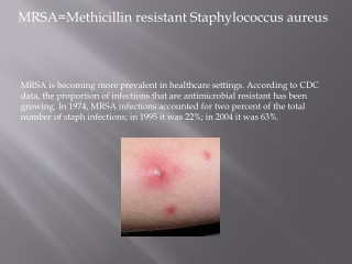 MRSA=Methicillin resistant Staphylococcus aureus