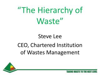 “The Hierarchy of Waste”