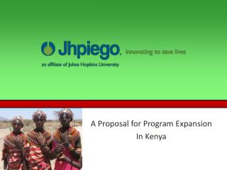 A Proposal for Program Expansion In Kenya