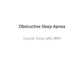 Obstructive Sleep Apnea