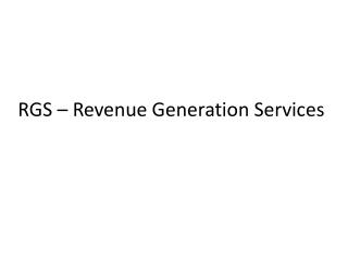 RGS – Revenue Generation Services