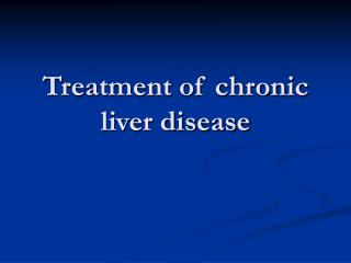 Treatment of chronic liver disease