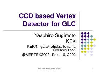 CCD based Vertex Detector for GLC