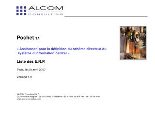 Pochet SA « Assistance pour la définition du schéma directeur du système d’information central »