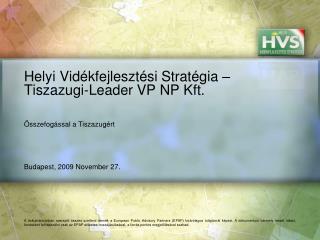 Helyi Vidékfejlesztési Stratégia – Tiszazugi-Leader VP NP Kft.