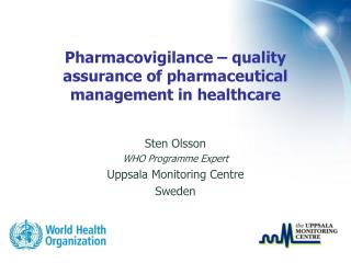Pharmacovigilance – quality assurance of pharmaceutical management in healthcare