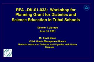 RFA –DK-01-033: Workshop for Planning Grant for Diabetes and Science Education in Tribal Schools