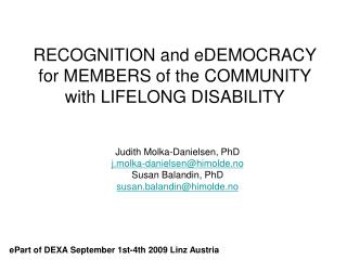 RECOGNITION and eDEMOCRACY for MEMBERS of the COMMUNITY with LIFELONG DISABILITY