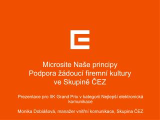 Microsite Naše principy Podpora žádoucí firemní kultury ve Skupině ČEZ