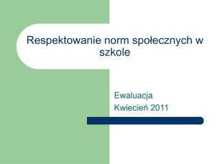 Respektowanie norm społecznych w szkole