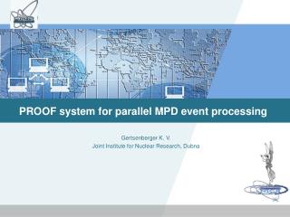 PROOF system for parallel MPD event processing