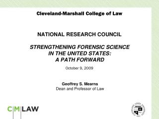 NATIONAL RESEARCH COUNCIL STRENGTHENING FORENSIC SCIENCE IN THE UNITED STATES: A PATH FORWARD