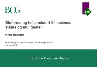 Presentasjon til konferansen ”Forskning for livet” 26. juni 2008
