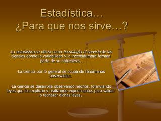 Estadística… ¿Para que nos sirve…?