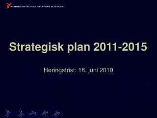 Strategisk plan 2011-2015