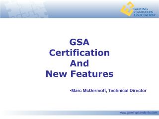 GSA Certification And New Features