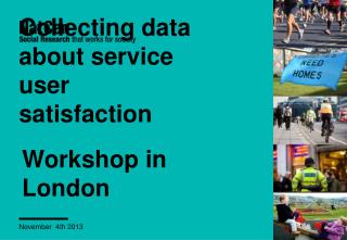 Collecting data about service user satisfaction