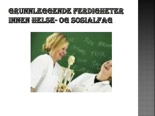 Grunnleggende ferdigheter innen helse- og sosialfag