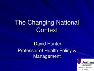 The Changing National Context