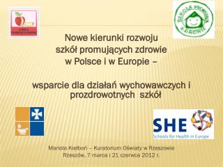 Nowe kierunki rozwoju szkół promujących zdrowie w Polsce i w Europie –