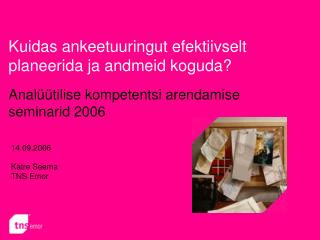 Analüütilise kompetentsi arendamise seminarid 2006