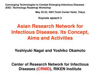 Keynote speech 2 Asian Research Network for Infectious Diseases. Its Concept, Aims and Activities