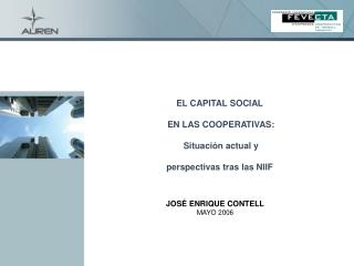 EL CAPITAL SOCIAL EN LAS COOPERATIVAS: Situación actual y perspectivas tras las NIIF