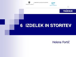 6	IZDELEK IN STORITEV