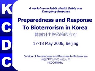 A workshop on Public Health Safety and Emergency Response Preparedness and Response
